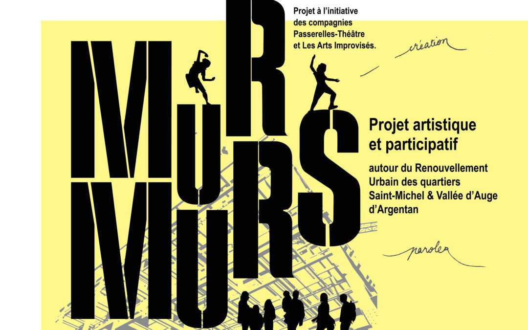 Murs Murs / Projet artistique et participatif autour de la rénovation urbaine des quartiers Saint-Michel et Vallée d’Auge d’Argentan